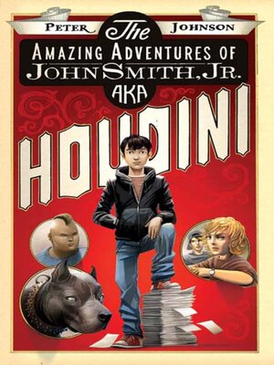 cover image of The Amazing Adventures of John Smith, Jr. AKA Houdini
